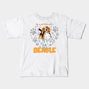 Life is just better with a Beagle! Kids T-Shirt